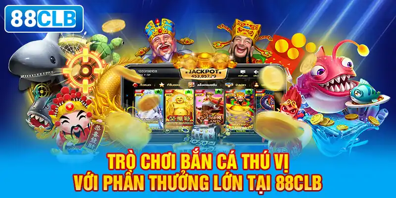 Mẹo săn cá theo đàn với bắn cá 88CLB